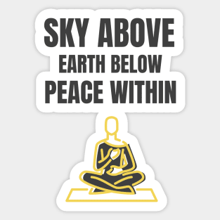 Sky Above Earth Below Peace Within Sticker
